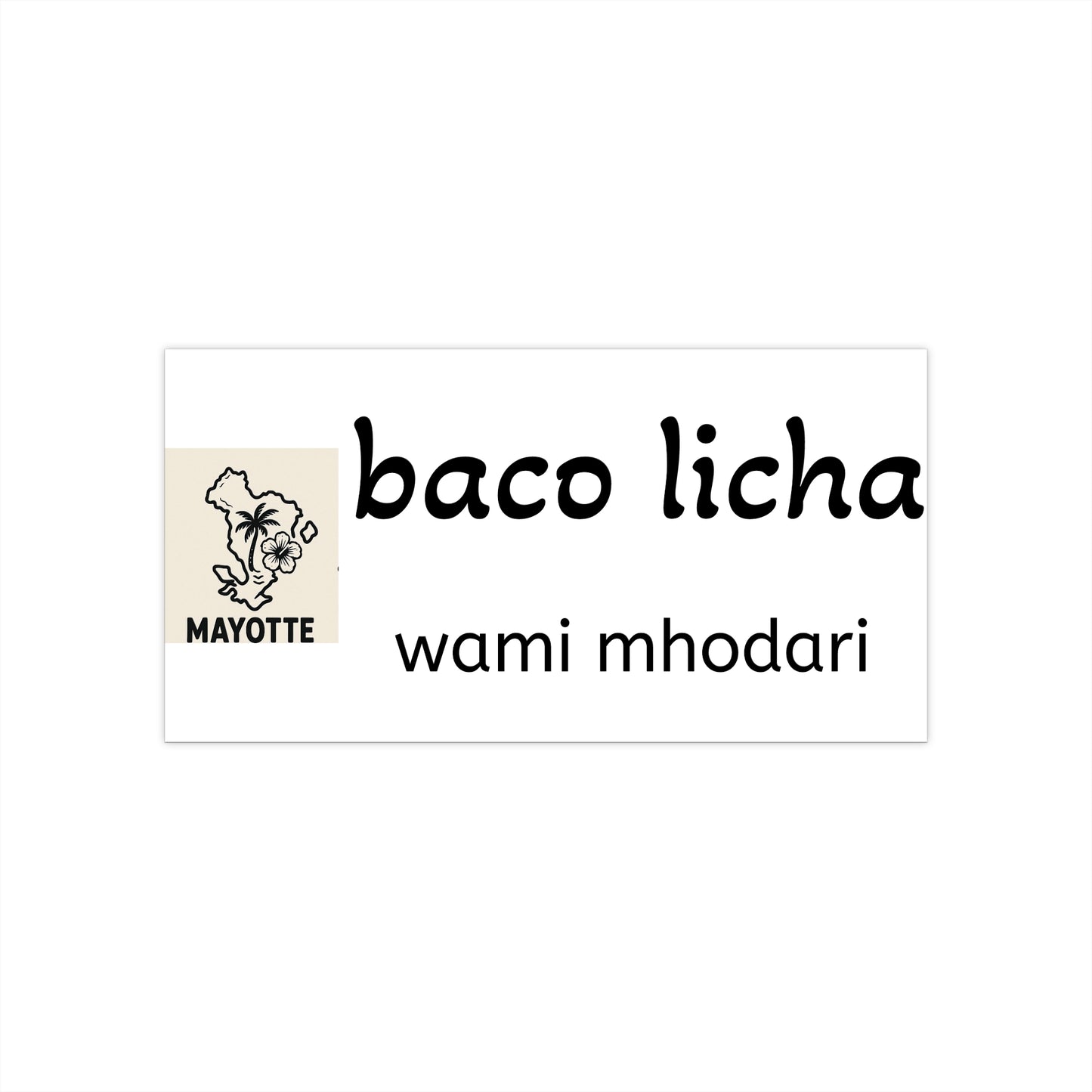 Sticker Mayotte – Baco Licha, Wami Mhodari