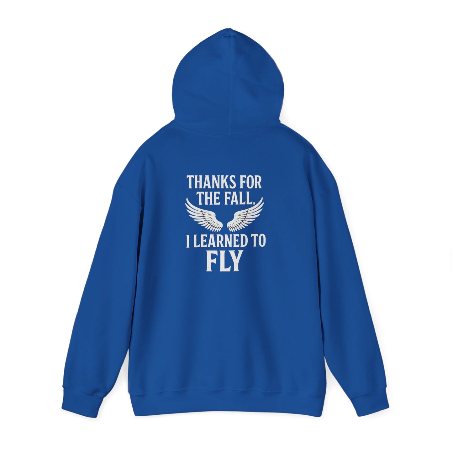 Hoodie  “Fly Again” – Thanks for the Fall, I Learned to Fly